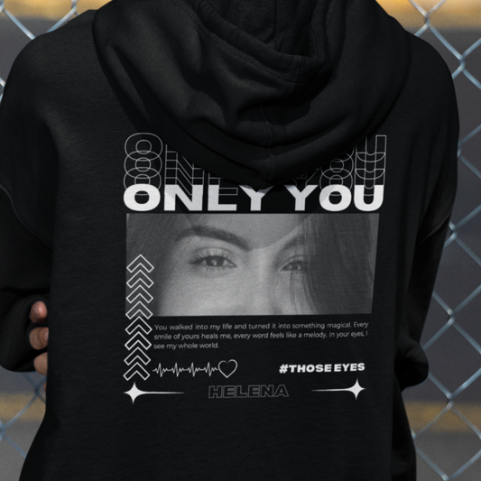 Hoodie Personalizado "Only You Olhar"