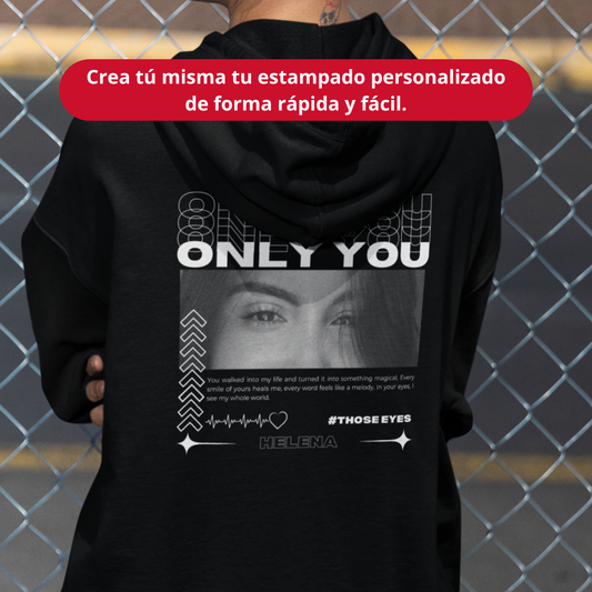 Sudadera Personalizada "Only You Olhar"